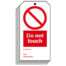 Do not touch Safety Tag - Pack of 10