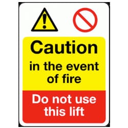 Caution in the event of fire do not use this lift Sign