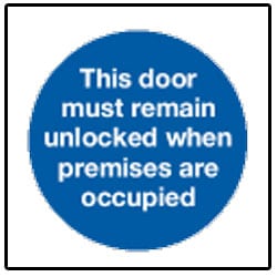 This door must remain unlocked when premises are occupied Sign