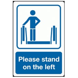 Please Stand On Left Sign