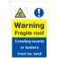 Roll Top Signs - Warning Fragile Roof etc Sign