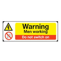 Warning Men Working do not switch on Sign