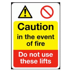Caution in the event of fire Do not use these lifts Sign