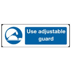 Use Adjustable Guard Sign
