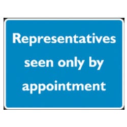 Representatives Seen Only By Appointment Sign