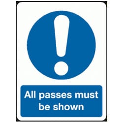 All Passes Must Be Shown Sign