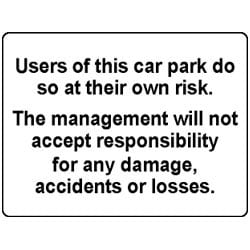 Users Of This Car Park do so at their own risk Sign