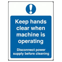 Keep Hands Clear When Machine Is Operating Sign