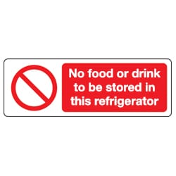 No Food or Drink To Be Stored In This Refrigerator Sign