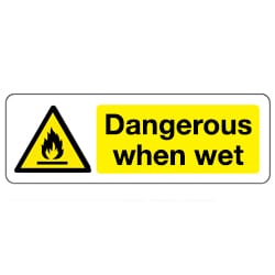 Dangerous When Wet Sign