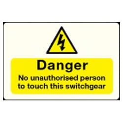 Danger No unauthorised person sign