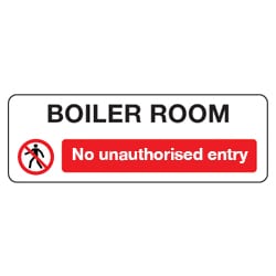 Boiler Room No unauthorised entry Sign