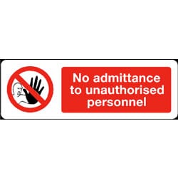 No Admittance to unauthorised personnel sign