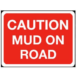 Caution Mud On Road Sign