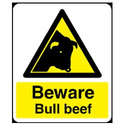 Beware Bull Beef Sign