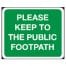 Please Keep To Public Footpath Sign