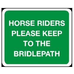 Horse Riders Please Keep to the Bridlepath Sign