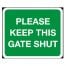 Please Keep This Gate Shut sign