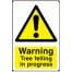 Warning Signs - Tree Felling In Progress