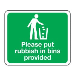 Please put rubbish in bins provided Sign