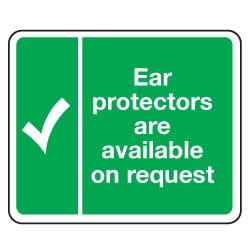 Ear protectors are available on request Sign