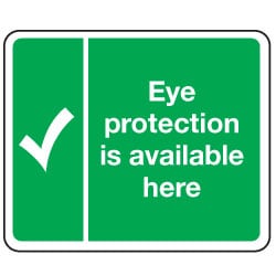 Eye protection is available here Sign