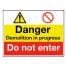 Danger Demolition in progress and Do not enter Multi Sign