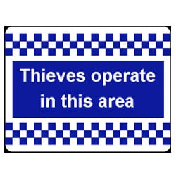 Thieves operate in this area Sign