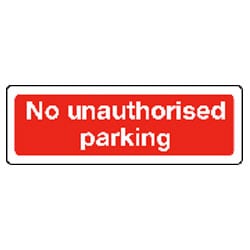 No unauthorised parking Sign