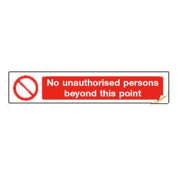 No unauthorised persons beyond this point Sign