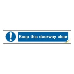 Keep this doorway clear Sign