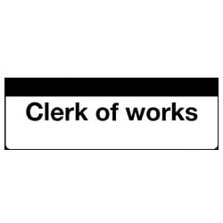 Clerk of Works Sign