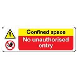 Confined Space and No unauthorised entry Sign