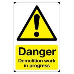 Danger Demolition work in progress Sign
