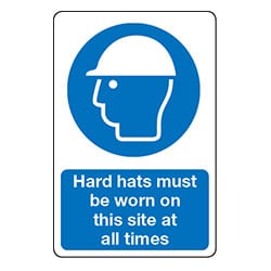 Hard hats must be worn on this site at all times Sign
