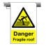 Roll Top Signs - Danger Fragile Roof