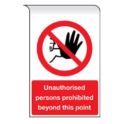 Roll Top Signs - Unauthorised persons prohibited beyond this point