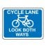 Cycle Lane - Look Both Ways Sign
