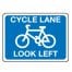 Traffic Signs - Cycle Lane Look Left Sign
