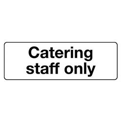 Catering Staff Only Sign