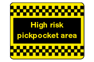 High risk pickpocket area signs