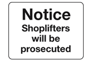Shoplifters Will Be Prosecuted Signs