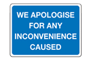 We apologise for any inconvenience signs