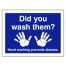 Did you wash your hands Sign